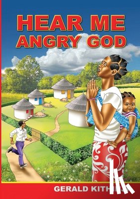 Kithinji, Gerald - Hear Me Angry God
