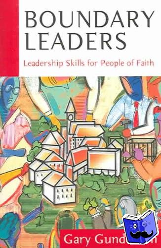 Gunderson, Gary R - Boundary Leaders - Leadership Skills for People of Faith