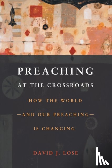 Lose, David J. - Preachin at the Crossroads