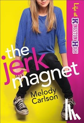 Carlson, Melody - The Jerk Magnet