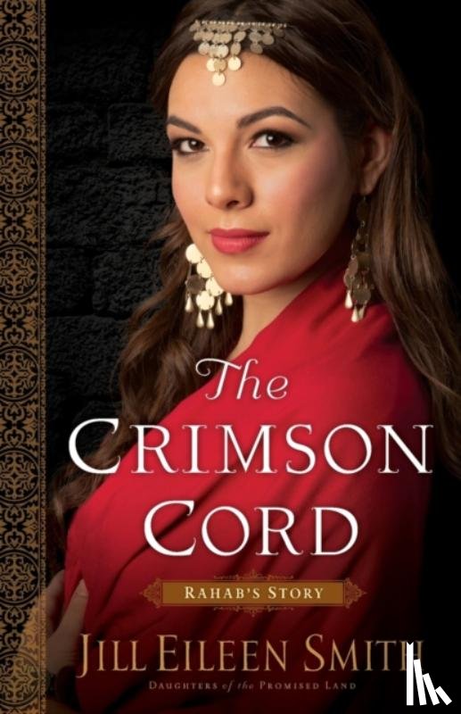 Smith, Jill Eileen - The Crimson Cord – Rahab`s Story