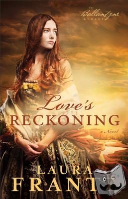 Frantz, Laura - Love`s Reckoning - A Novel
