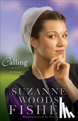 Fisher, Suzanne Woods - The Calling – A Novel