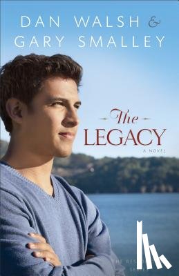 Walsh, Dan, Smalley, Gary - Legacy