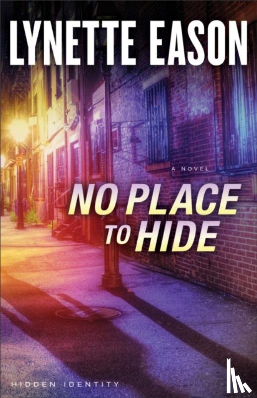 Eason, Lynette - No Place to Hide – A Novel