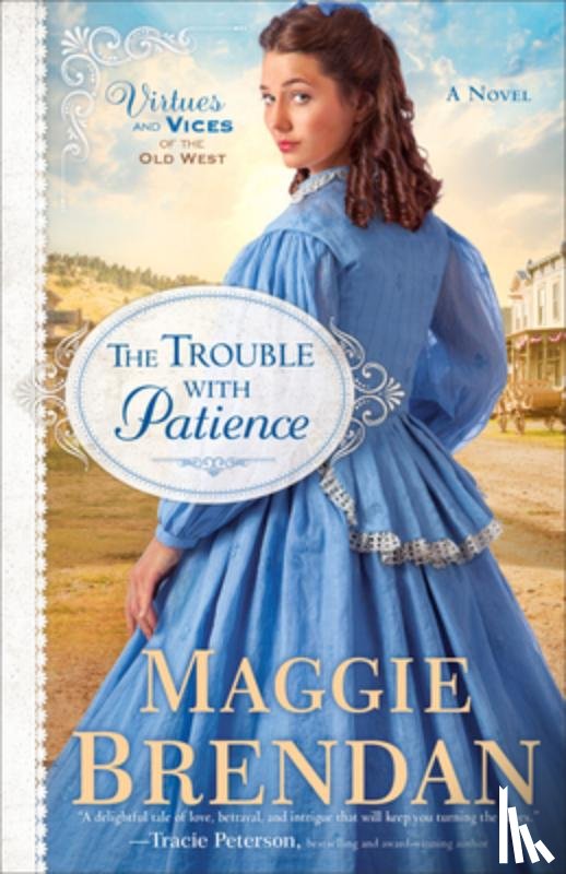 Brendan, Maggie - The Trouble with Patience – A Novel