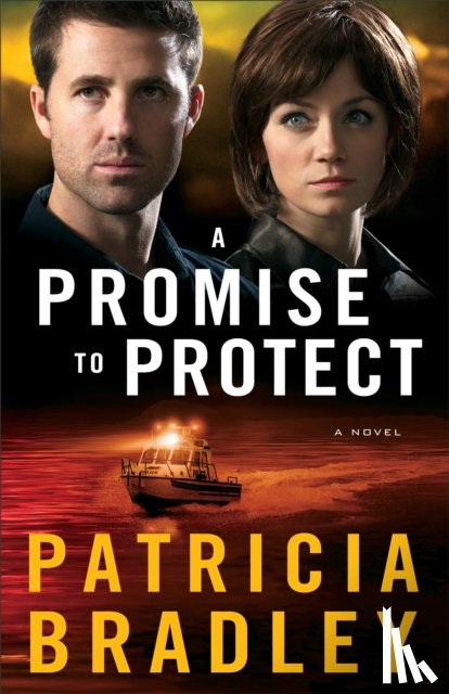 Bradley, Patricia - A Promise to Protect – A Novel