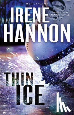 Hannon, Irene - Thin Ice – A Novel