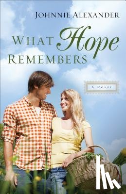 Alexander, Johnnie - What Hope Remembers