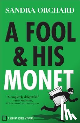 Orchard, Sandra - A Fool and His Monet