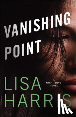 Harris, Lisa - Vanishing Point – A Nikki Boyd Novel