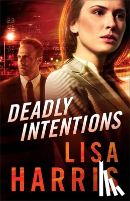 Harris, Lisa - Deadly Intentions