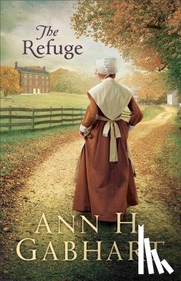 Gabhart, Ann H. - The Refuge