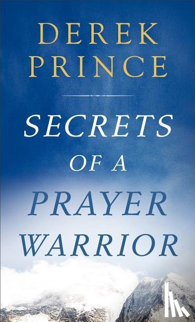 Prince, Derek - Secrets of a Prayer Warrior