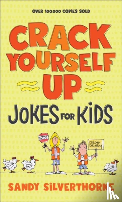 Silverthorne, Sandy - Crack Yourself Up Jokes for Kids