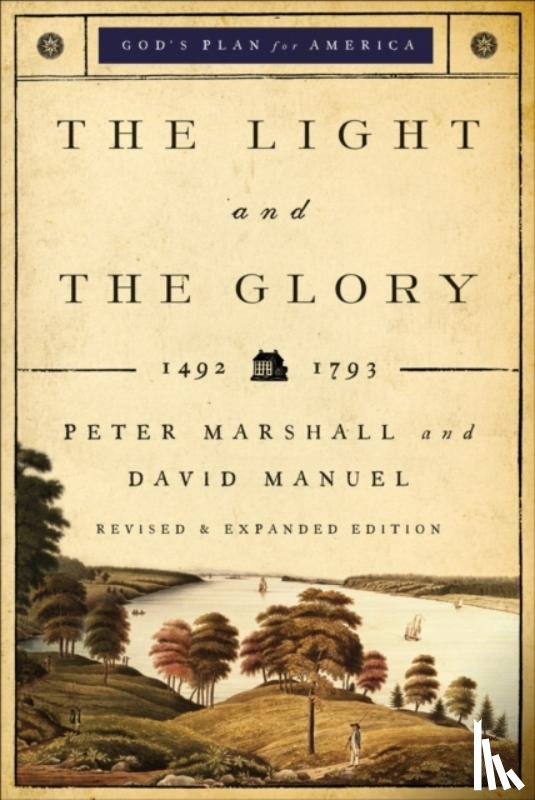 Marshall, Peter, Manuel, David - The Light and the Glory – 1492–1793