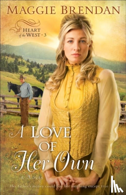 Brendan, Maggie - A Love of Her Own – A Novel