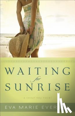 Everson, E - Waiting for Sunrise A Cedar Key Novel