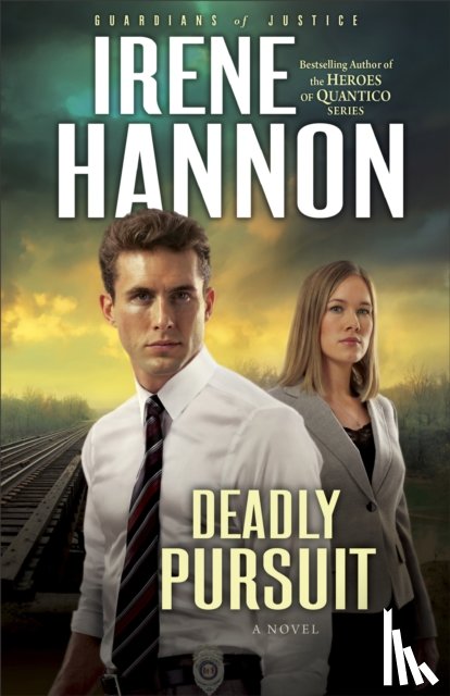 Hannon, Irene - Deadly Pursuit – A Novel