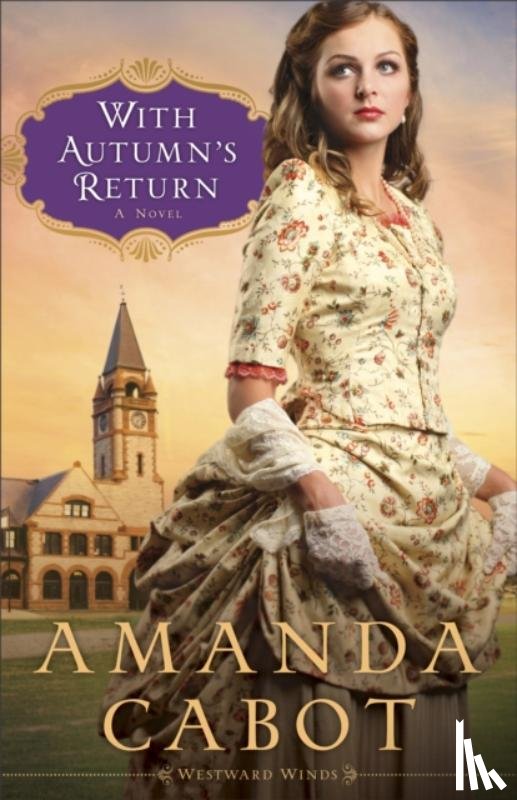Cabot, Amanda - With Autumn`s Return – A Novel