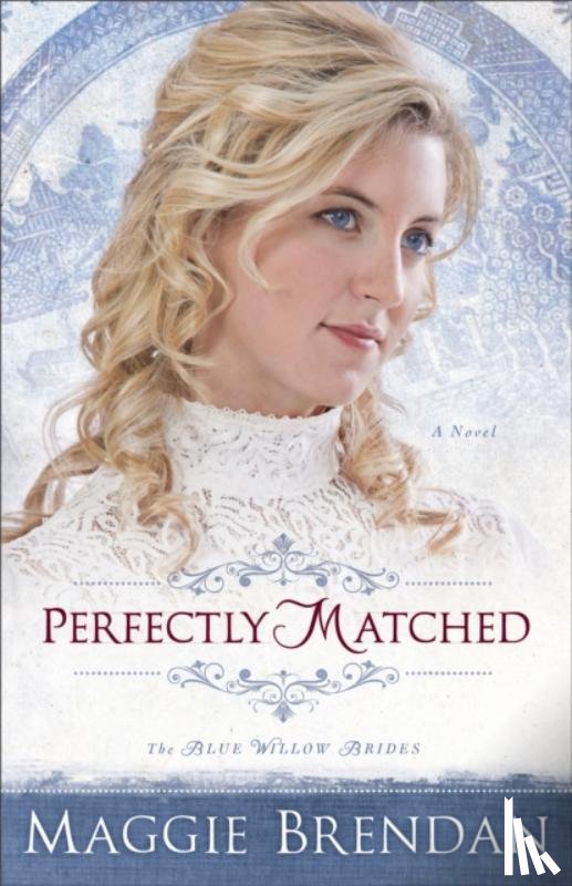 Brendan, Maggie - Perfectly Matched – A Novel