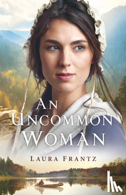 Frantz, Laura - An Uncommon Woman