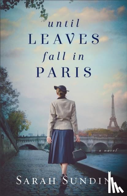 Sundin, Sarah - Until Leaves Fall in Paris