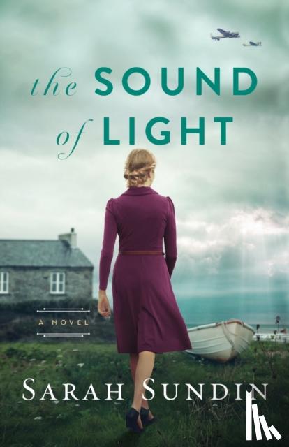 Sundin, Sarah - The Sound of Light – A Novel