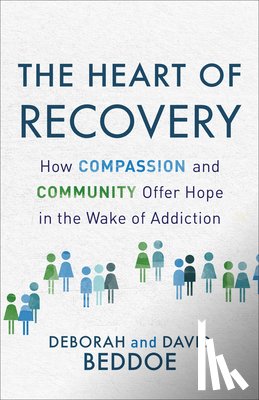 Beddoe, Deborah, Beddoe, David - The Heart of Recovery