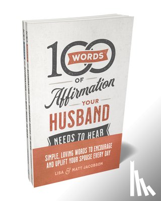 Jacobson, Matt, Jacobson, Lisa - 100 Words of Affirmation Your Husband/Wife Needs to Hear Bundle