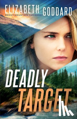 Goddard, Elizabeth - Deadly Target