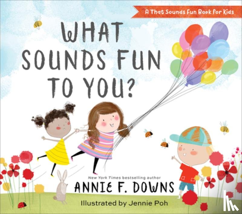Downs, Annie F., Poh, Jennie - What Sounds Fun to You?