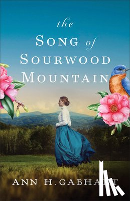 Gabhart, Ann H. - The Song of Sourwood Mountain