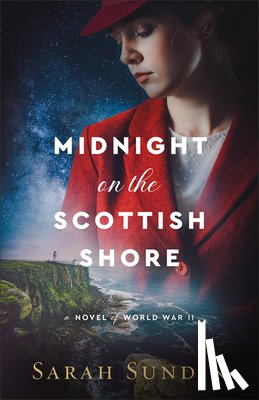 Sundin, Sarah - Midnight on the Scottish Shore: A Novel of World War II