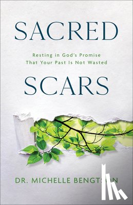 Bengtson, Dr. Michelle - Sacred Scars