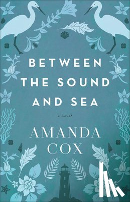 Cox, Amanda - Between the Sound and Sea