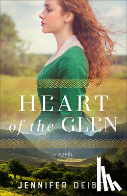 Deibel, Jennifer - Heart of the Glen
