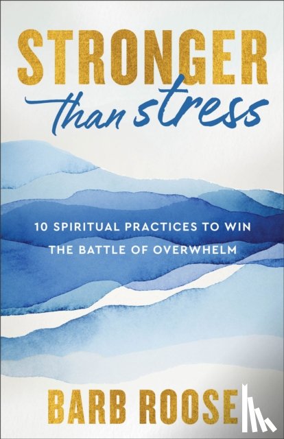 Roose, Barb - Stronger than Stress