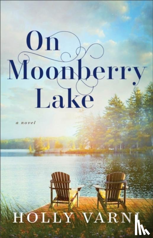 Varni, Holly - On Moonberry Lake – A Novel