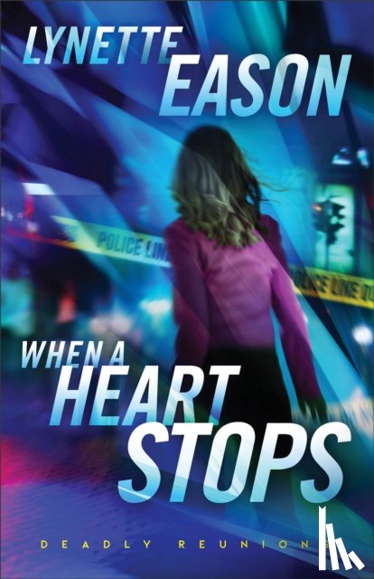 Eason, Lynette - When a Heart Stops – A Novel