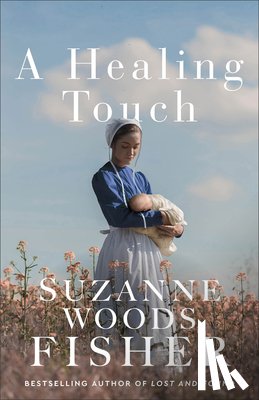 Fisher, Suzanne Woods - A Healing Touch