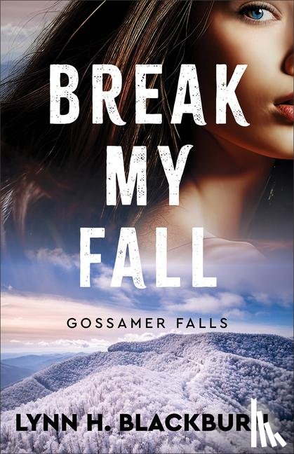Blackburn, Lynn H - Blackburn, L: Break My Fall