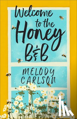 Carlson, Melody - Welcome to the Honey B&b