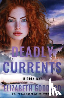 Goddard, Elizabeth - Deadly Currents