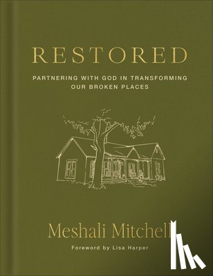 Mitchell, Meshali - Restored: Partnering with God in Transforming Our Broken Places