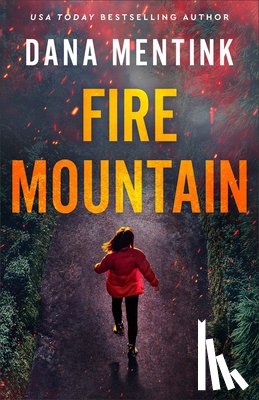 Mentink, Dana - Fire Mountain
