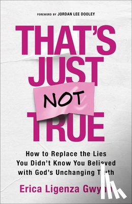 Gwynn, Erica Ligenza - That's Just Not True