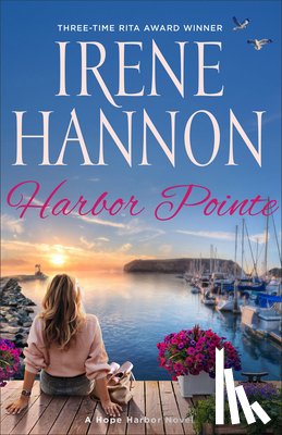 Hannon, Irene - Harbor Pointe: A Hope Harbor Novel