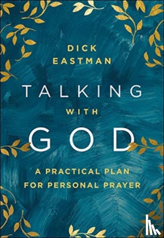 Eastman, Dick - Talking with God – A Practical Plan for Personal Prayer