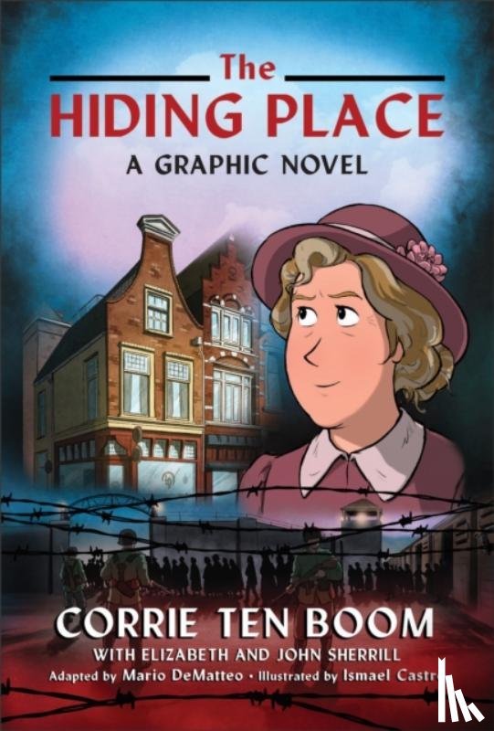 ten Boom, Corrie, Sherrill, Elizabeth, Sherrill, John - The Hiding Place